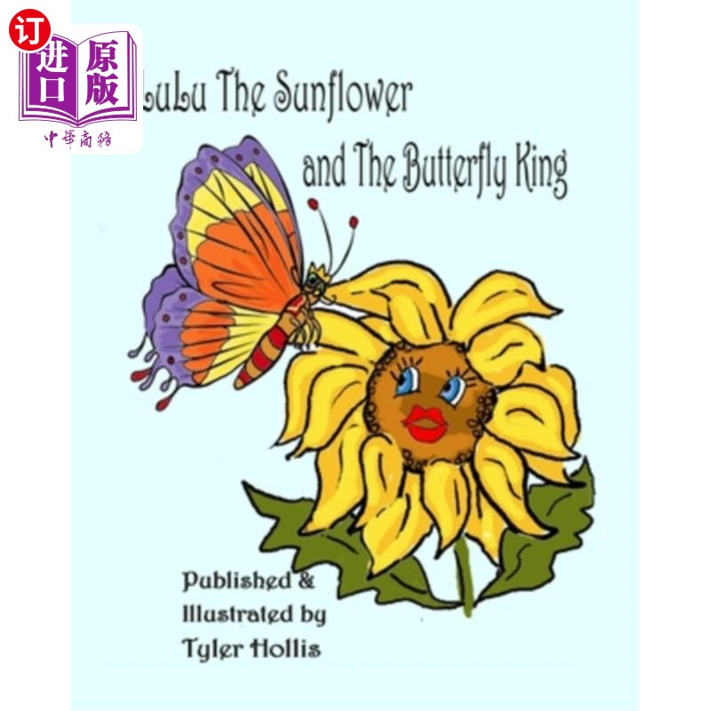 【中商海外直订】lulu the sunflower and the butterfly ki.