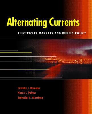 预订 alternating currents: electricity markets and public policy
