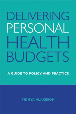 预订delivering personal health budgets: a guide to policy and