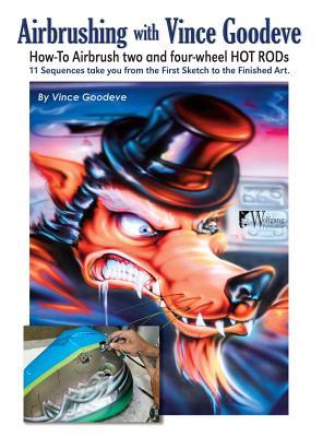 预订Airbrushing with Vince Goodeve: How to Airbrush