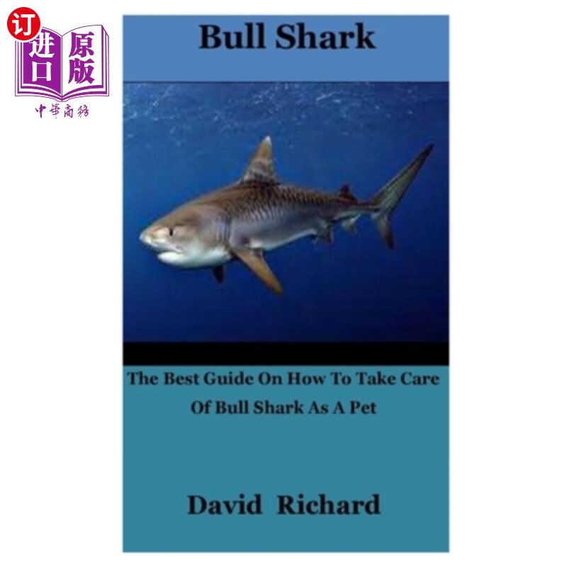 海外直订bull shark: the best guide on how to take care of bull