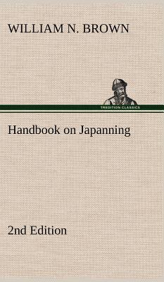 预订Handbook on Japanning: 2nd Edition for Ironware,