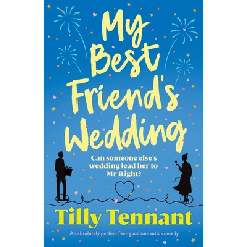 预订 my best friends wedding: an absolutely perf.