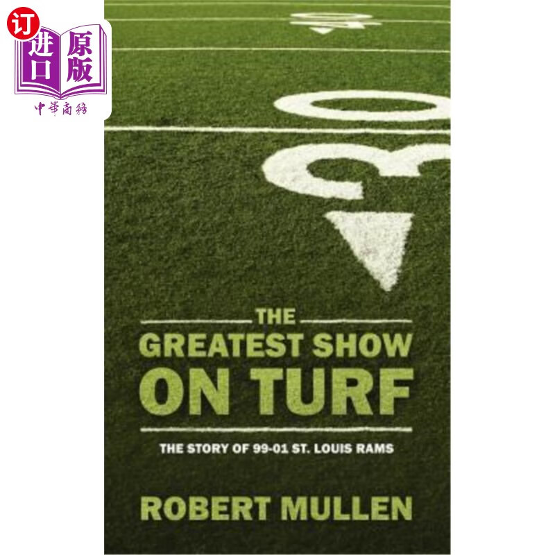 【中商海外直订】the greatest show on turf: the story of.