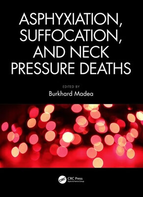 预订 asphyxiation, suffocation, and neck pressure deaths