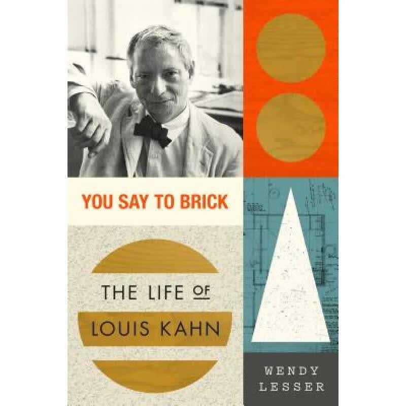 预订 You Say to Brick: The Life of Louis Kahn
