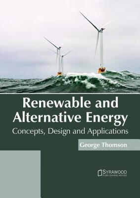 预订 高被引Renewable and Alternative Energy: Concepts,