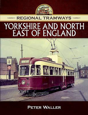 预订Regional Tramways - Yorkshire and North East of 