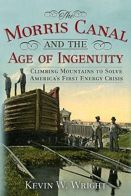 预订The Morris Canal and the Age of Ingenuity: Climb
