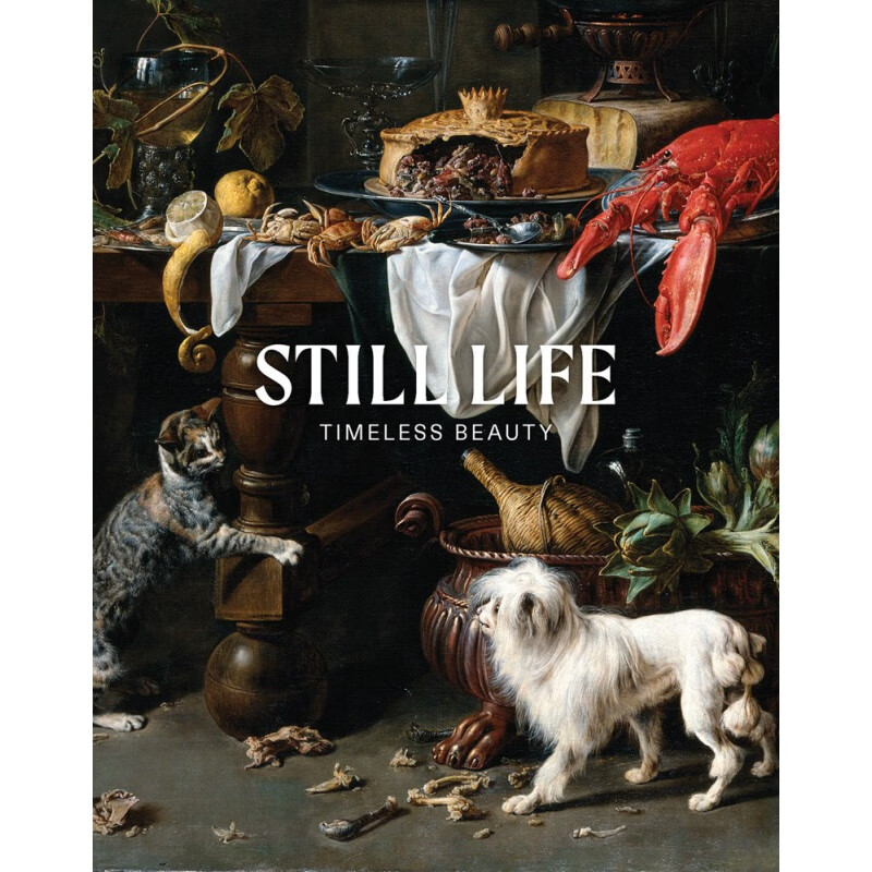 预订英文原版 still life timeless beauty 静物 永恒之美 享乐主义
