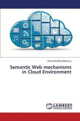 预订Semantic Web Mechanisms in Cloud Environment