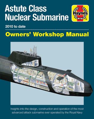 现货 Haynes手册 机敏级攻击核潜艇手册 英文原版 Astute Class Nuclear Submarine Owners\' Workshop Manual