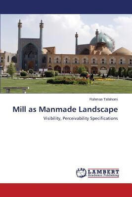 预订Mill as Manmade Landscape