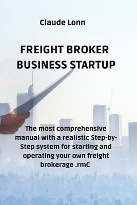 预订 freight broker business startup: the most comprehensive