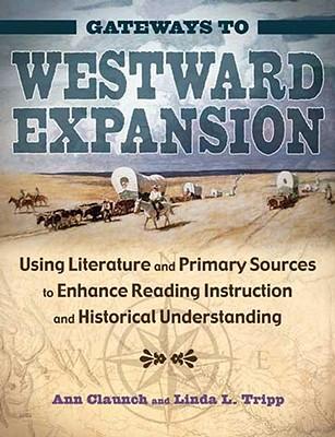 预订 gateways to westward expansion: using literatur