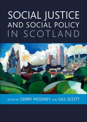 预订social justice and social policy in scotland