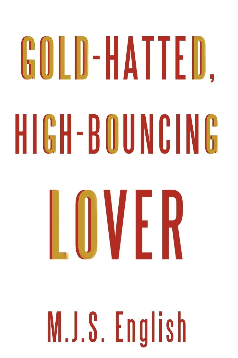 预售 按需印刷 gold-hatted, high-bouncing lover
