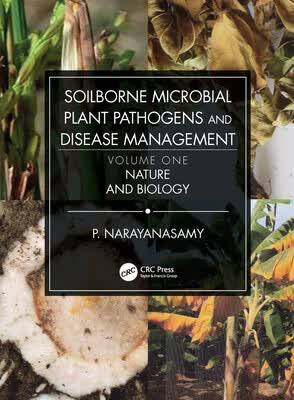预订 Soilborne Microbial Plant Pathogens and Disease Management, Volume One