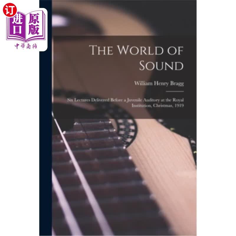 six lectures delivered before a juvenile auditory  声音的世界