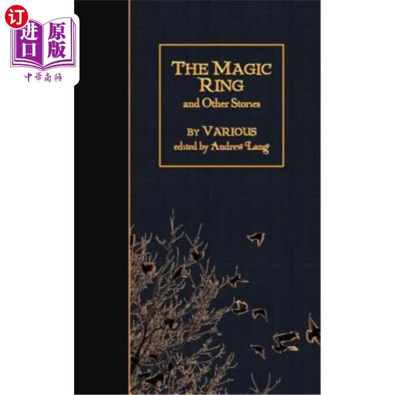 【中商海外直订】the magic ring and other stories