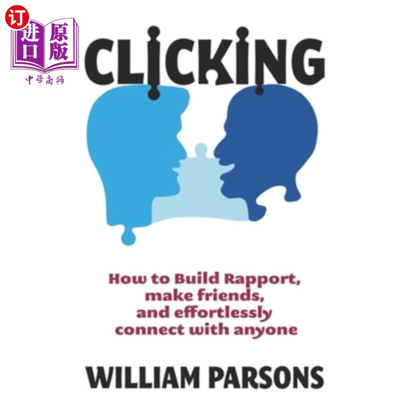 海外直订clicking: how to build rapport, make friends, and