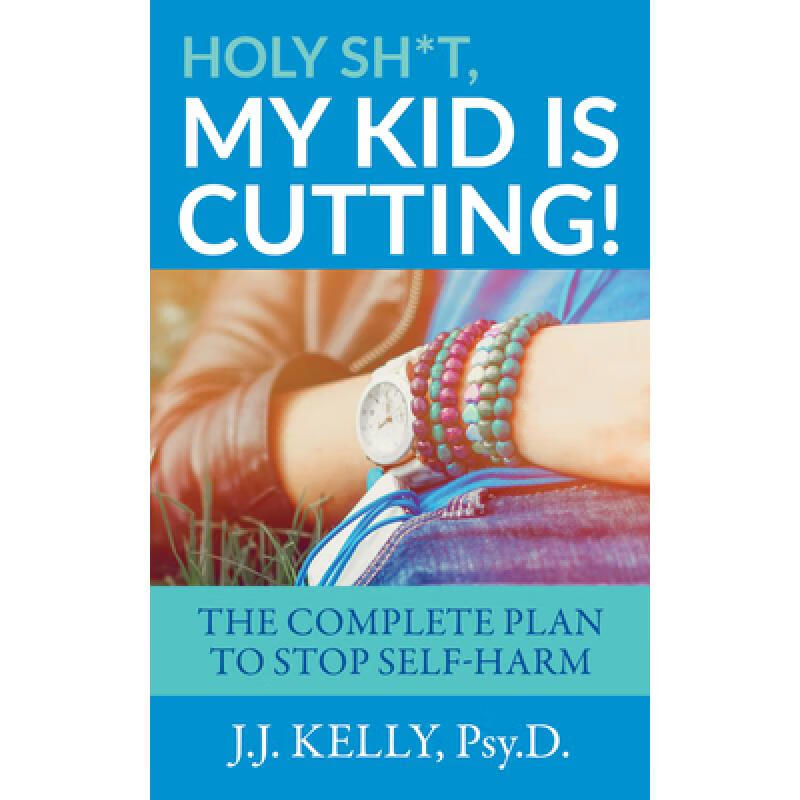预订 holy sh*t, my kid is cutting!: the complete .