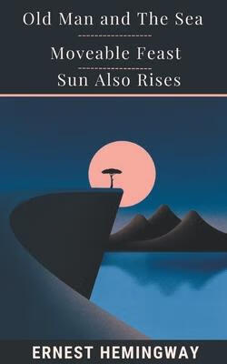 预订 old man and the sea & moveable feast & sun also rises