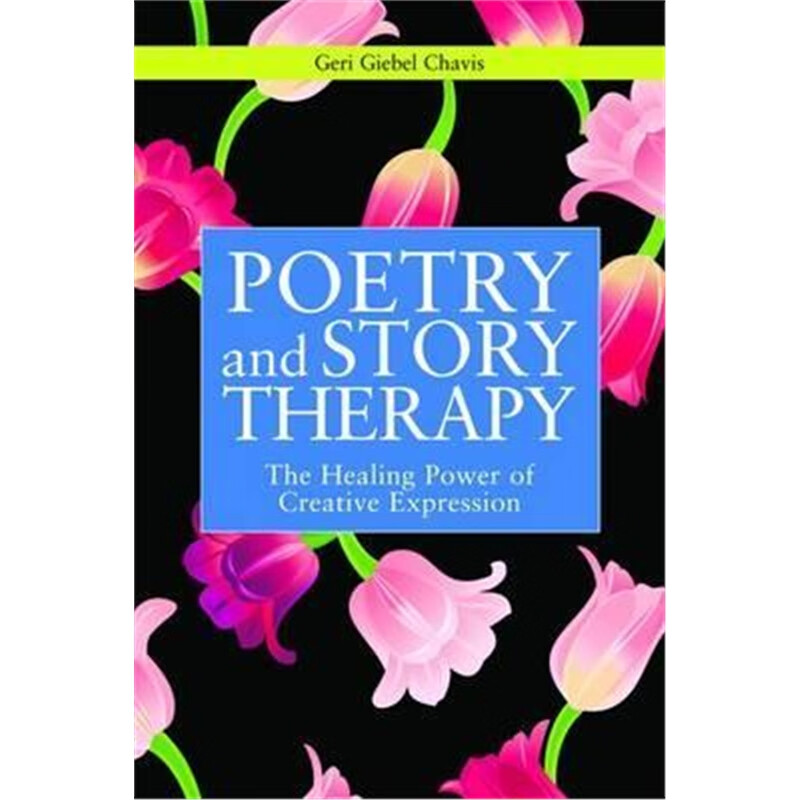 预订Poetry and Story Therapy:The Healing Power of