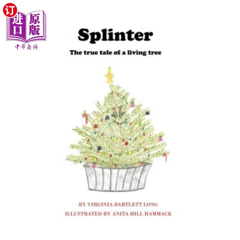 海外直订splinter: the true tale of a living tree 斯普林特:活树的