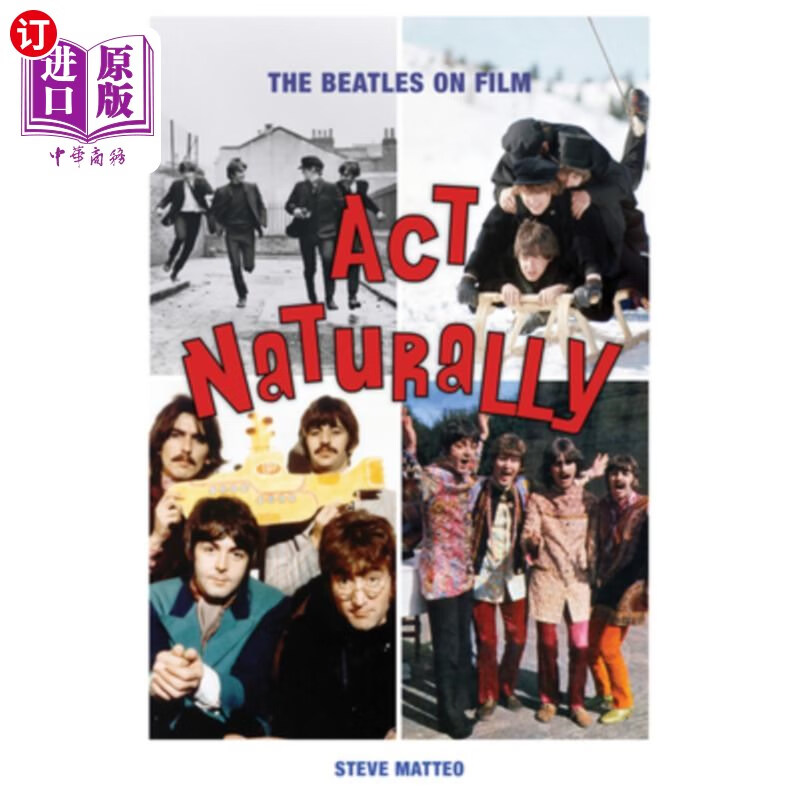 海外直订act naturally: the beatles on film 自然行为:电影中的