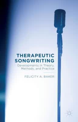 预订 Therapeutic Songwriting: Developments in Theory