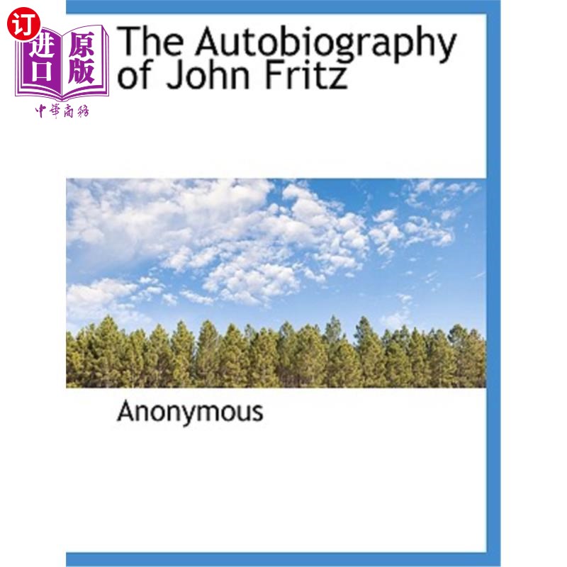 【中商海外直订】the autobiography of john fritz