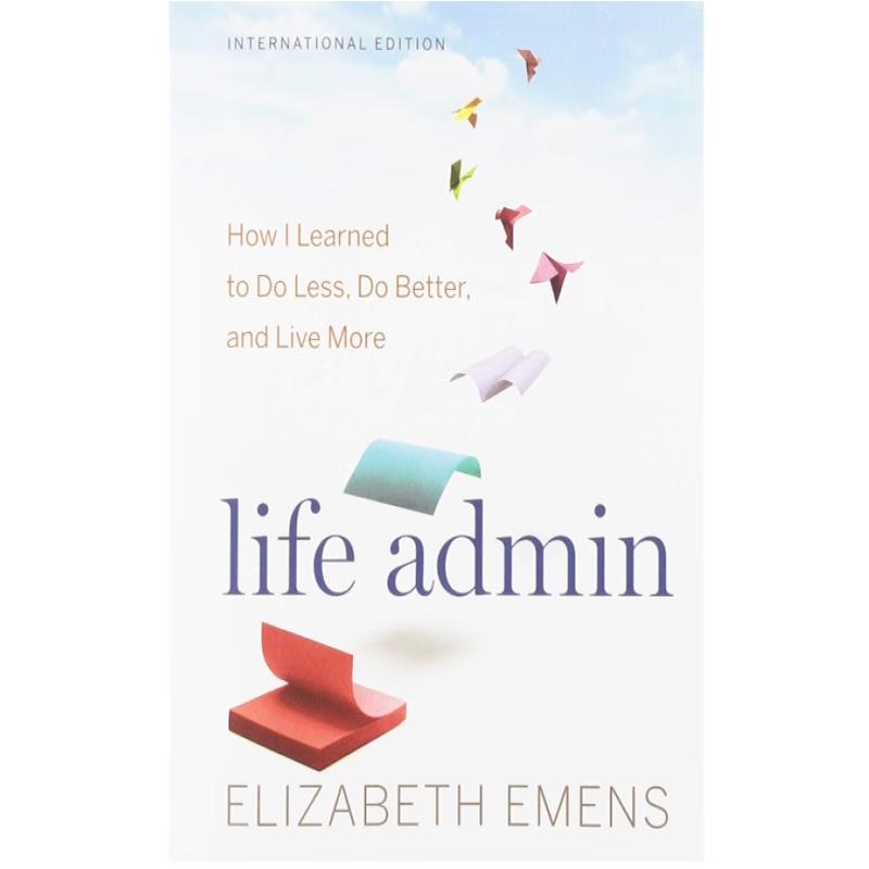 进口英文原版 life admin: how i learned to do 《生活管理》 提高