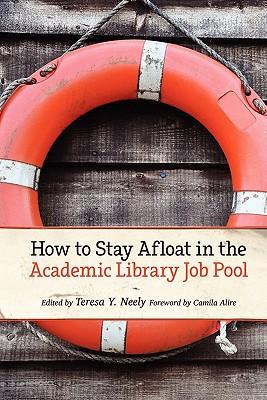 预订 how to stay afloat in the academic library job