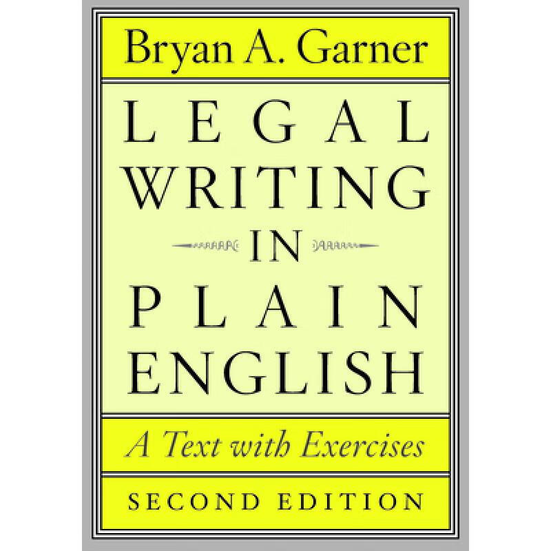 现货 法律写作简明英语 Legal Writing in Plain English: A Text with Exercises