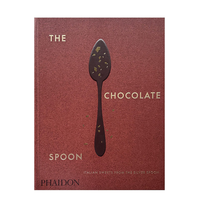 来自银勺子的意大利甜品食谱 the chocolate spoon 原版英文餐饮生活
