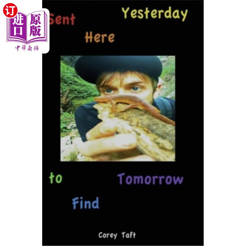 【中商海外直订】sent here yesterday to find tomorrow 昨天派来找