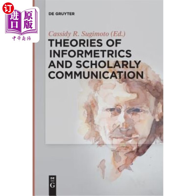 海外直订theories of informetrics and scholarly communication