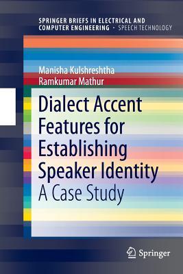 预订Dialect Accent Features for Establishing Speaker