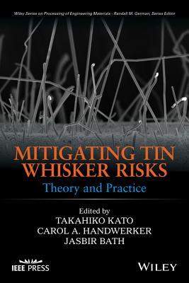 预订Mitigating Tin Whisker Risks: Theory and Practic
