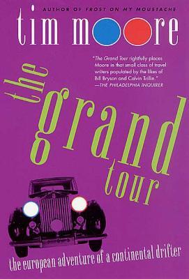 预订the grand tour: the european adventure of a cont