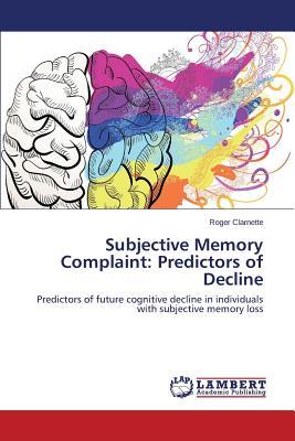 预订Subjective Memory Complaint: Predictors of Decli