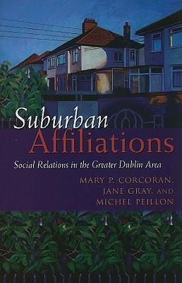 预订suburban affiliations: social relations in the greater