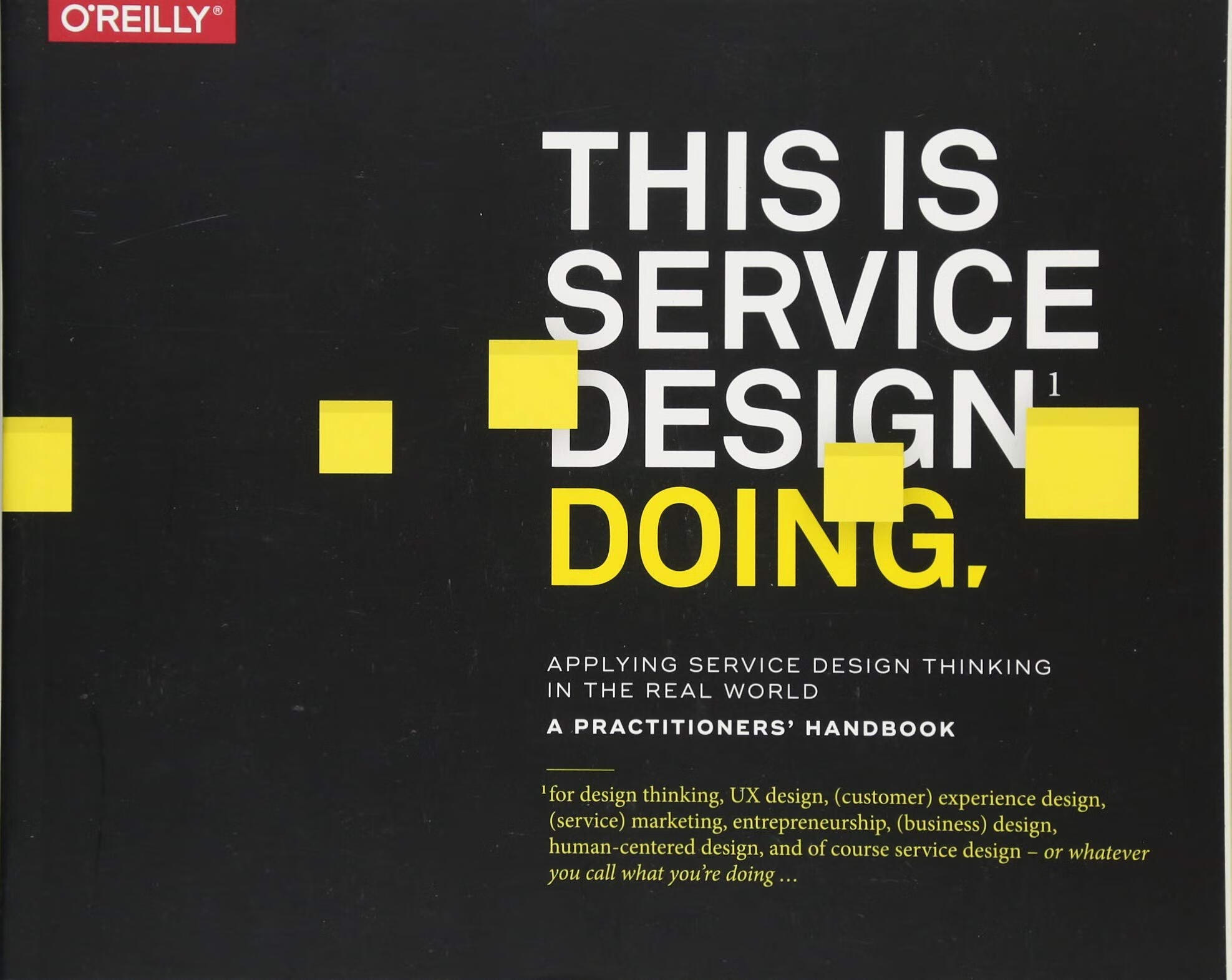 预售 This Is Service Design Doing: Applying Service Design Thinking in the Real World