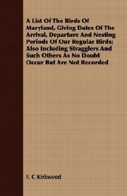 预订a list of the birds of maryland, giving dates of