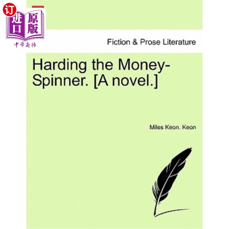 海外直订harding the money-spinner. [a novel.] 哈丁是摇钱树.