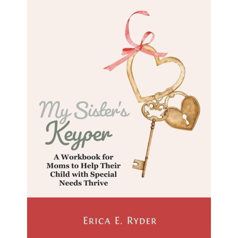 预订 my sisters keyper: a workbook for moms to h.