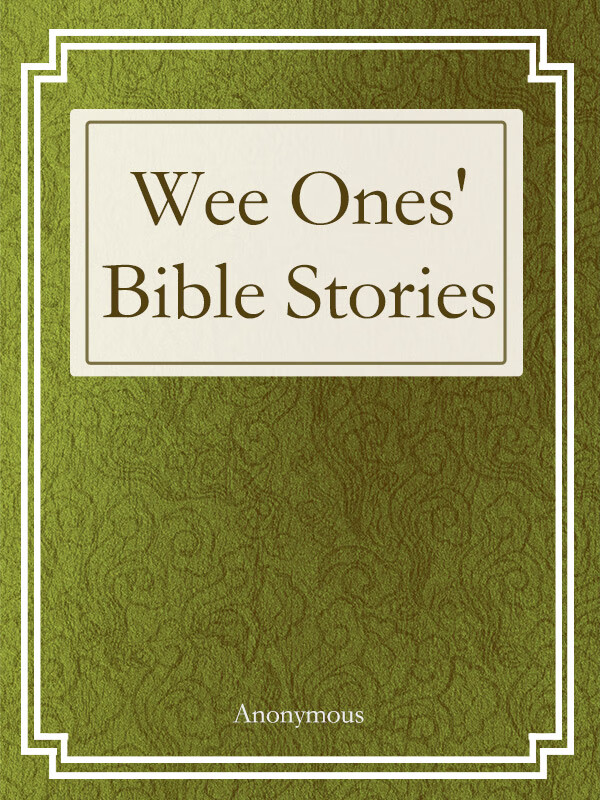 wee ones" bible stories