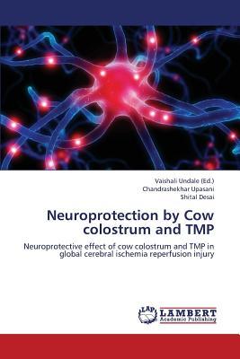 预订Neuroprotection by Cow Colostrum and Tmp