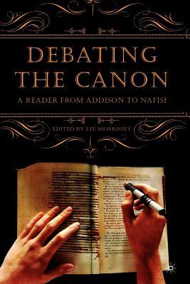 预订 debating the canon: a reader from addison to na